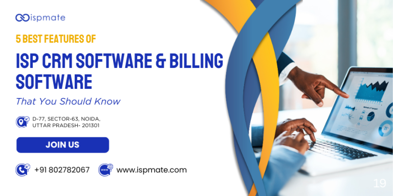 5 Best Features of ISP CRM Software & Billing Software | ISPMate