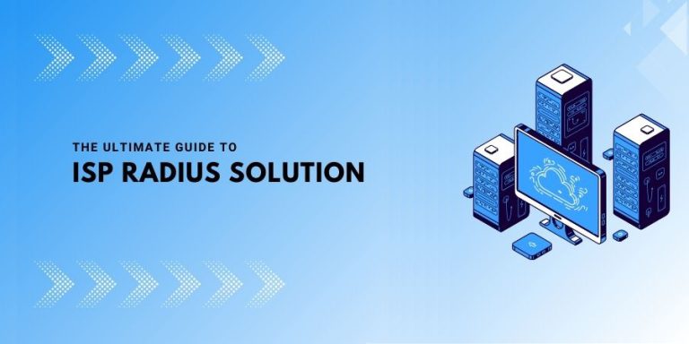 The Ultimate Guide to ISP Radius Solution | ISPMate